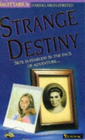 Zodiacs: Sagittarius: Strange Destiny