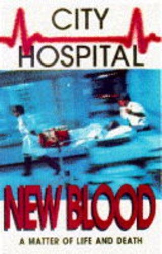 City Hospital: New Blood