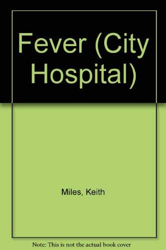 City Hospital: Fever