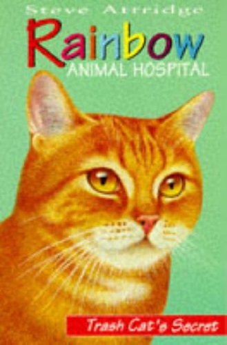 Trash Cat's Secret (Rainbow Animal Hospital)