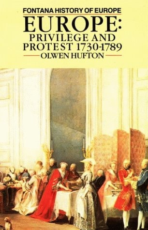 Europe: Privilege and Protest, 1730-1789