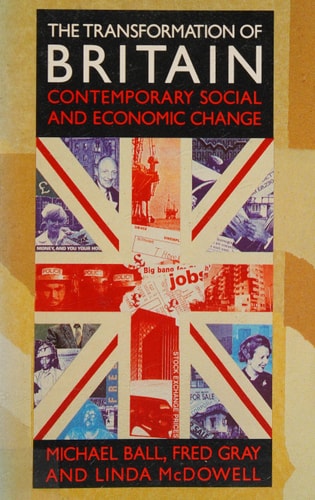 The Transformation of Britain: Contemporary Social and Economic Change