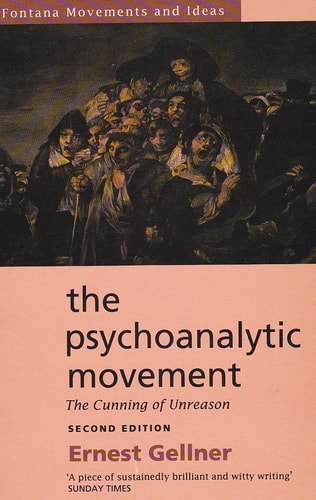 The Psychoanalytic Movement: The Cunning of Unreason