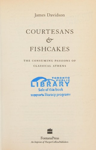 Courtesans & Fishcakes The Consuming Passions of Classical Athens