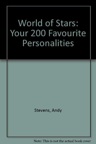 World of Stars: Your 200 Favourite Personalities