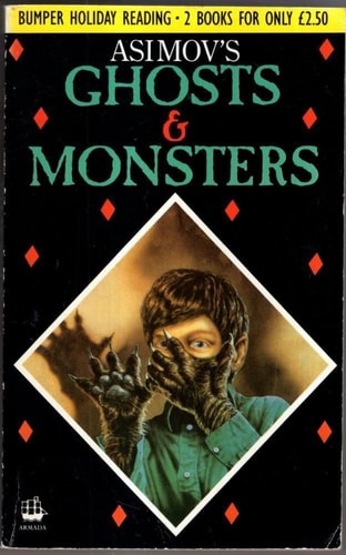 Asimov's 2-in-1: Ghosts and Monsters