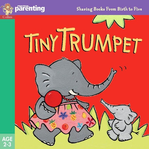 Tiny Trumpet Plays Hide and Seek (Practical Parenting)
