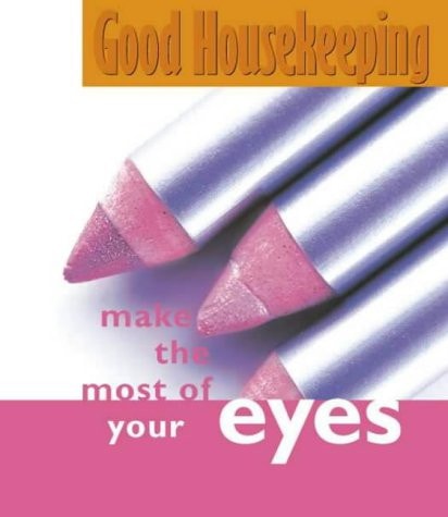 Make the Most of Your Eyes