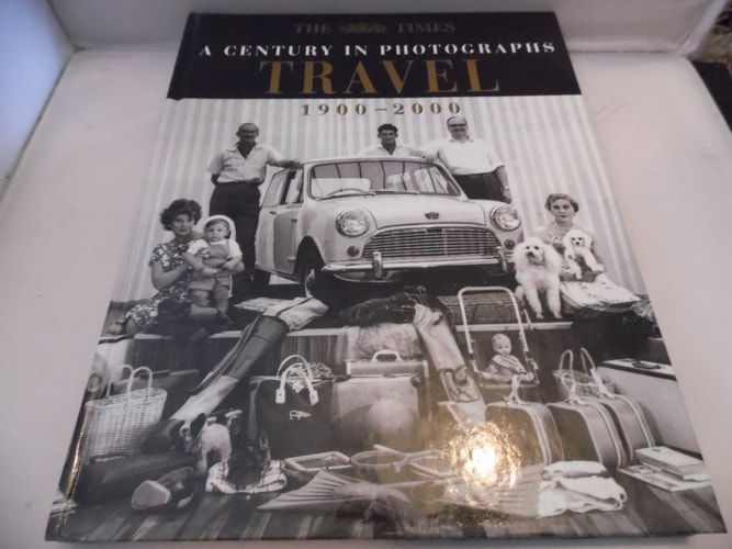 Travel: A Century in Photographs: 1900-2000
