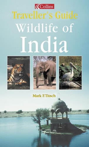 Wildlife of India: Safari Guide
