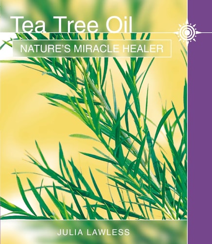 Tea Tree Oil: Nature's Miracle Healer