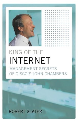 Reinvented Cisco: Management Secrets of Cisco's John Chambers
