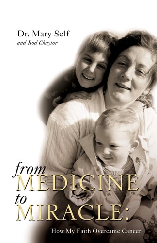 From Medicine to Miracle: How My Faith Overcame Cancer