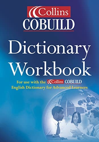 Collins COBUILD English Dictionary Workbook: For use with Collins COBUILD English Dictionary for Advanced Learners