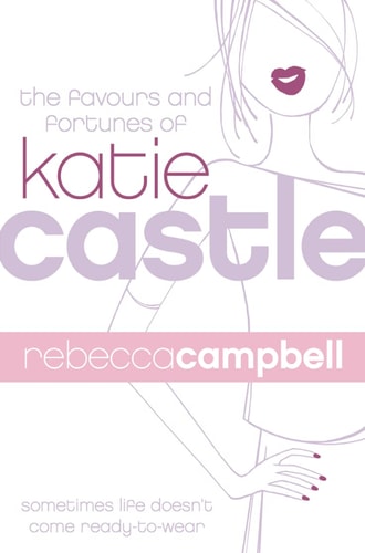 The Favours and Fortunes of Katie Castle