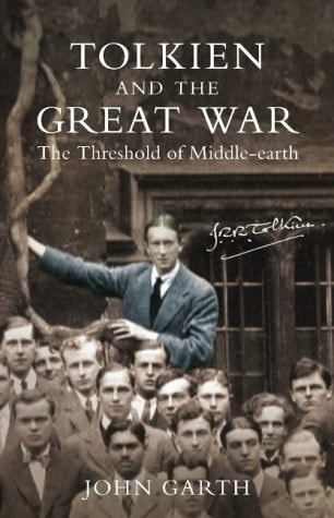 Tolkien and the Great War: The Threshold of Middle-Earth