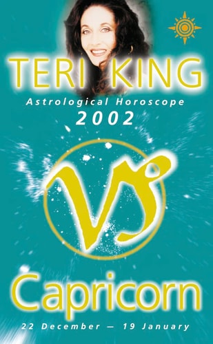 Capricorn 2002: Teri King's Complete Horoscope