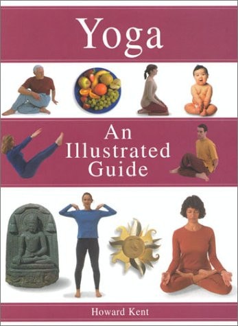 Yoga: An Illustrated Guide