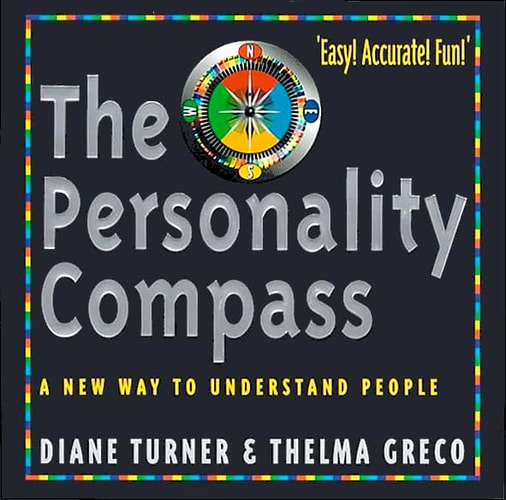 The Personality Compass: A New Way to Understand People