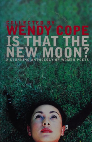 Is That the New Moon?: Poems by Women Poets