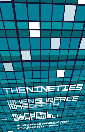 The Nineties: When Surface Was Depth