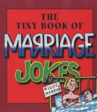 Tiny Book of Marriage Jokes