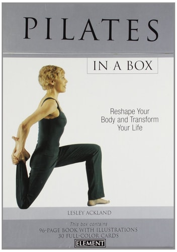 Pilates In a Box: Reshape Your Body and Transform Your Life