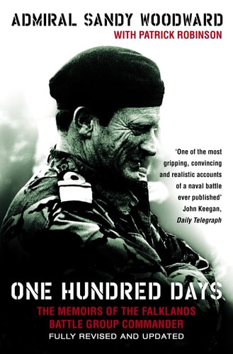 One Hundred Days: The Memoirs of the Falklands Battle Group Commander
