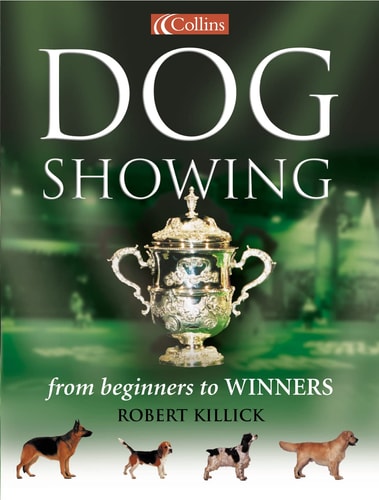 Collins Dog Showing: From Beginners to Winners