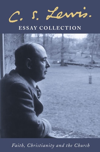 Essay Collection : Faith, Christianity and the Church