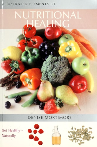 Illustrated Elements of Nutritional Healing