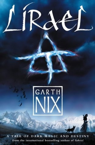 Lirael: Daughter of the Clayr (Abhorsen Trilogy, Bk. 2)