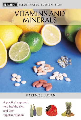 Illustrated Elements of Vitamins and Minerals