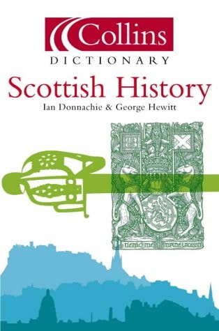 Scottish History (Collins Dictionary Of...)
