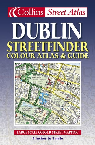 Dublin Streetfinder Colour Atlas and Guide
