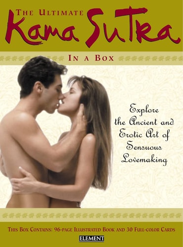 The Ultimate Kama Sutra in a Box: Sexual Secrets for Modern Lovers