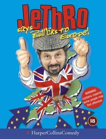Jethro Says Bullocks to Europe