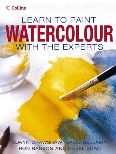 Collins Learn to Paint Watercolour With the Experts