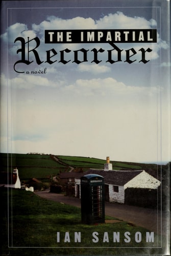The Impartial Recorder: A Novel