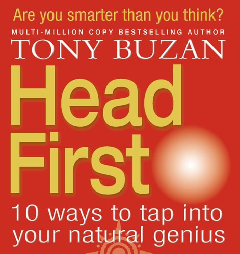 Head First: 10 Ways to Tap into Your Natural Genius