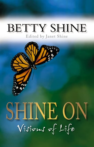 Shine On: Visions of Life
