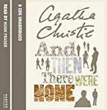 And Then There Were None Complete & Unabridged