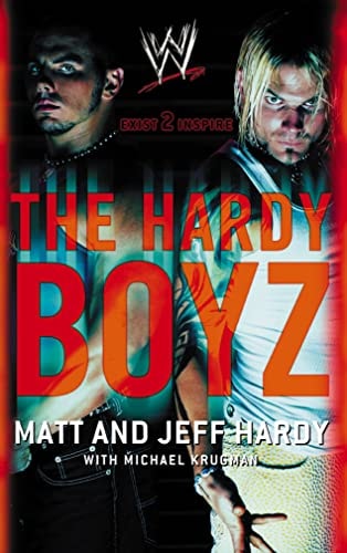The Hardy Boyz: Exist 2 Inspire