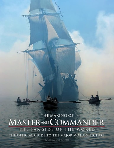 The Making of Master and Commander: The Far Side of the World
