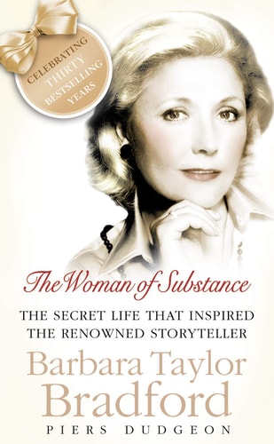 The Woman of Substance: The Life and Books of Barbara Taylor Bradford