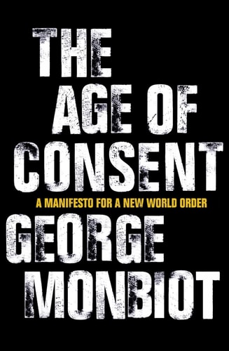 The Age of Consent: A Manifesto for a New World Order