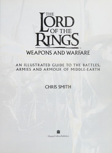 The Lord of the Rings: Weapons and Warfare