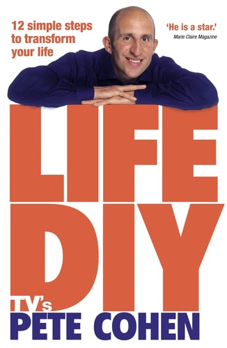 Life DIY: 12 Simple Steps to Transform Your Life