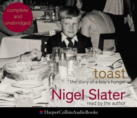 Toast: The Story of a Boy's Hunger