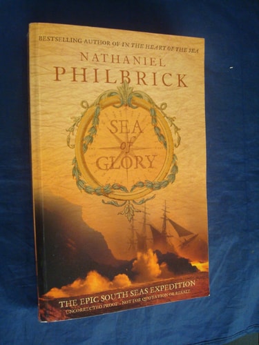Sea of Glory: America's Voyage of Discovery, the U.S. Exploring Expedition, 1838-1842